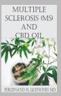 Multiple Sclerosis (Ms) and CBD Oil: All You Need to Know about How to Use CBD Oil to Treat Multiple Sclerosis Cover Image
