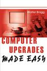 Computer Upgrades Made Easy Cover Image
