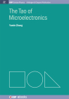 The Tao of Microelectronics (Iop Concise Physics: A Morgan & Claypool Publication) By Yumin Zhang Cover Image