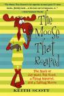 The Moose That Roared: The Story of Jay Ward, Bill Scott, a Flying Squirrel, and a Talking Moose Cover Image