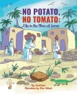 No Potato No Tomato: life in the time of Jesus Cover Image