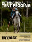International Tent Pegging: A Photojournal Magazine for Tent Pegging Enthusiasts Cover Image