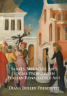 Saints, Miracles, and Social Problems in Italian Renaissance Art Cover Image