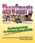 ShowSmarts (tm): The Volunteer's Guide for Putting on Shows with Kids By Terra Koerpel Cover Image
