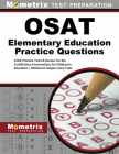 OSAT Elementary Education Practice Questions: CEOE Practice Tests & Review for the Certification Examinations for Oklahoma Educators/Oklahoma Subject By Mometrix Oklahoma Teacher Certification (Editor) Cover Image