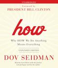 How: Why HOW We Do Anything Means Everything Cover Image