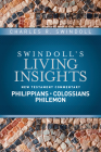 Insights on Philippians, Colossians, Philemon (Swindoll's Living Insights New Testament Commentary #9) Cover Image