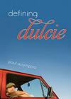 Defining Dulcie By Paul Acampora Cover Image
