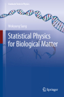 Statistical Physics for Biological Matter (Graduate Texts in Physics) By Wokyung Sung Cover Image