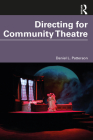 Directing for Community Theatre By Daniel L. Patterson Cover Image