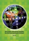 Crossworld Crosswords: 50 Cryptic and Quick Puzzles for the Internationally Inclined By Alun Evans Cover Image