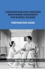 Canadian English Language Benchmark Assessment for Nurses: Celban By Marilyn McGreer Cover Image