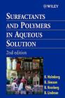 Surfactants and Polymers in Aqueous Solution By Krister Holmberg, Bo Jâ¿nsson, Bengt Kronberg Cover Image