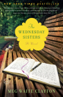 The Wednesday Sisters: A Novel (Wednesday Series #1) By Meg Waite Clayton Cover Image