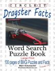 Circle It, Dragster Facts, Word Search, Puzzle Book Cover Image