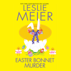 Easter Bonnet Murder (Lucy Stone #8) By Leslie Meier, Karen White (Read by) Cover Image