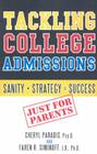 Tackling College Admissions: Sanity + Strategy=Success By Cheryl Paradis, Faren R. Siminoff Cover Image