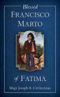 Blessed Francisco Marto of Fatima By Cirrincione Cover Image