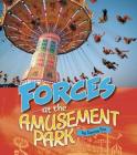 Forces at the Amusement Park By Tammy Enz Cover Image