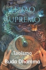 El Tao Supremo: Taoísmo Cover Image