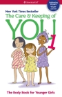 The Care and Keeping of You (Revised): The Body Book for Younger Girls Cover Image