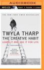 The Creative Habit: Learn It and Use It for Life Cover Image