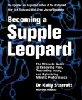 Becoming a Supple Leopard 2nd Edition: The Ultimate Guide to Resolving Pain, Preventing Injury, and Optimizing Athletic  Performance By Kelly Starrett, Glen Cordoza Cover Image