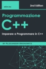 Programmazione C++: Imparare a Programmare in C++ Cover Image