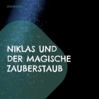 Niklas und der magische Zauberstaub By Stefan März Cover Image