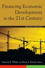 Financing Economic Development in the 21st Century By Sammis B. White, Zenia Z. Kotval Cover Image