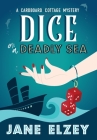 Dice On A Deadly Sea By Jane Elzey Cover Image