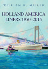 Holland America Liners 1950-2015 Cover Image