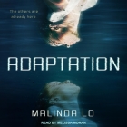 Adaptation Lib/E By Malinda Lo, Melissa Moran (Read by) Cover Image