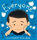 Everyone By Christopher Silas Neal, Christopher Silas Neal (Illustrator) Cover Image