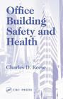 Office Building Safety and Health By Charles D. Reese Cover Image