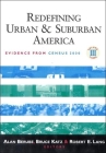 Redefining Urban and Suburban America: Evidence from Census 2000 (James A. Johnson Metro) By Alan Berube (Editor), Bruce Katz (Editor), Robert E. Lang (Editor) Cover Image