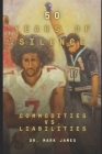 50 Years of Silence: The Black Athlete: Commodities Versus Liabilities By Mark James Cover Image