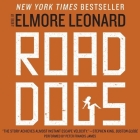 Road Dogs Lib/E By Elmore Leonard, Peter Francis James (Read by) Cover Image