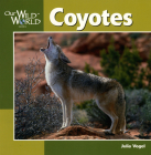 Coyotes By Julia Vogel, Andrew Recher (Illustrator) Cover Image