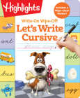Write-On Wipe-Off Let's Write Cursive (Highlights Write-On Wipe-Off Fun to Learn Activity Books) By Highlights Learning (Created by) Cover Image