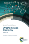 Organometallic Chemistry: Volume 39 (Specialist Periodical Reports #39) By Ian J. S. Fairlamb (Editor), Jason M. Lynam (Editor) Cover Image