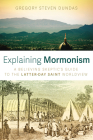 Explaining Mormonism By Gregory Steven Dundas Cover Image