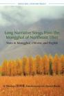Long Narrative Songs from the Mongghul of Northeast Tibet: Texts in Mongghul, Chinese, and English (World Oral Literature #8) Cover Image