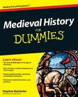 Medieval History for Dummies By Stephen Batchelor Cover Image