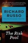 The Risk Pool (Vintage Contemporaries) By Richard Russo Cover Image