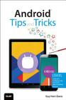 Android Tips and Tricks: Covers Android 5 and Android 6 Devices By Guy Hart-Davis Cover Image