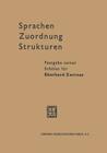 Sprachen -- Zuordnung -- Strukturen: Festgabe Seiner Schüler Für Eberhard Zwirner By Eberhard Zwirner, Hermann Bluhme Cover Image