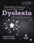 Teaching Literacy to Learners with Dyslexia: A Multisensory Approach Cover Image