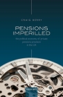 Pensions Imperilled: The Political Economy of Private Pensions Provision in the UK By Craig Berry Cover Image