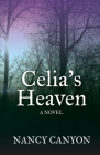Celia's Heaven By Nancy Canyon Cover Image